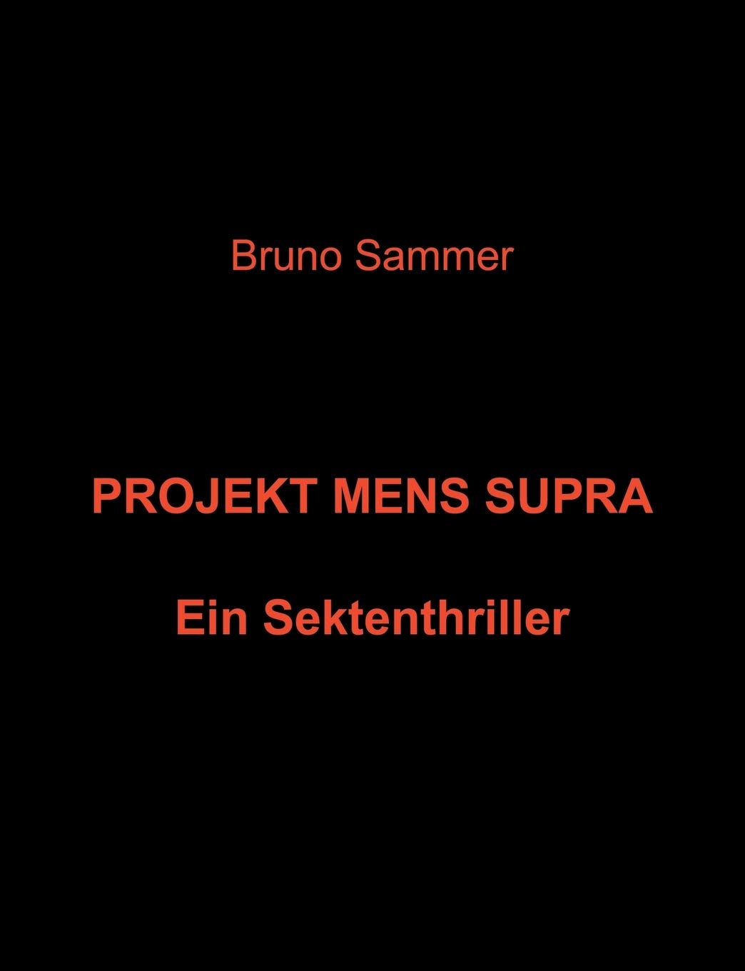 Projekt Mens Supra: Ein Sektenthriller (German Edition),Used
