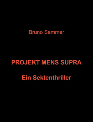 Projekt Mens Supra: Ein Sektenthriller (German Edition),Used