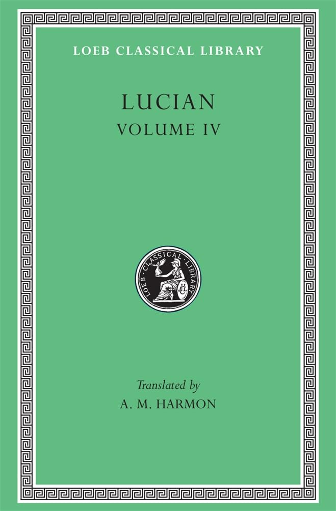 Lucian, Volume IV (Loeb Classical Library No. 162) (English and Greek Edition),Used