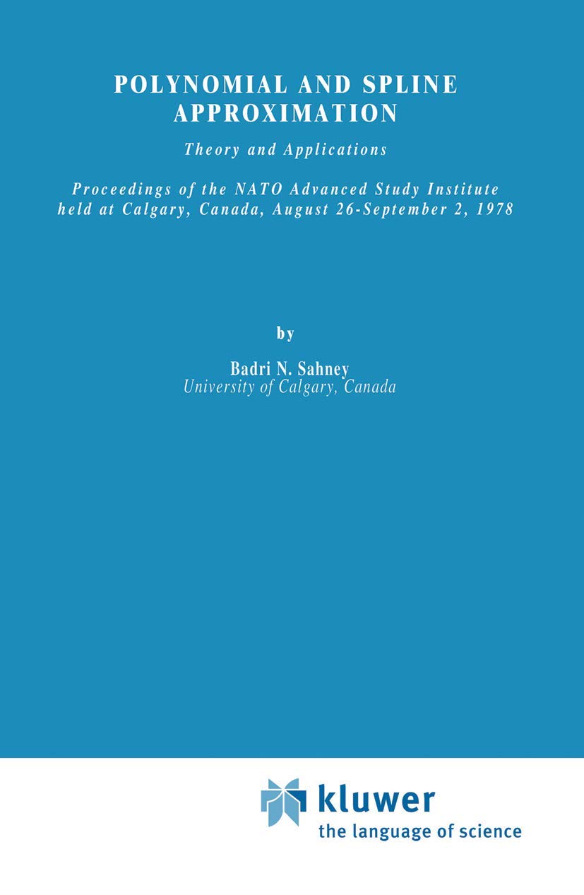 Polynomial and Spline Approximation: Theory and Applications (Nato Science Series C:, 49),Used