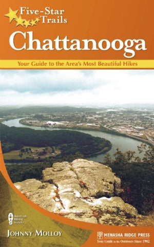 FiveStar Trails: Chattanooga: Your Guide to the Area's Most Beautiful Hikes,Used