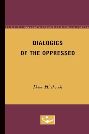 Dialogics of the Oppressed,New