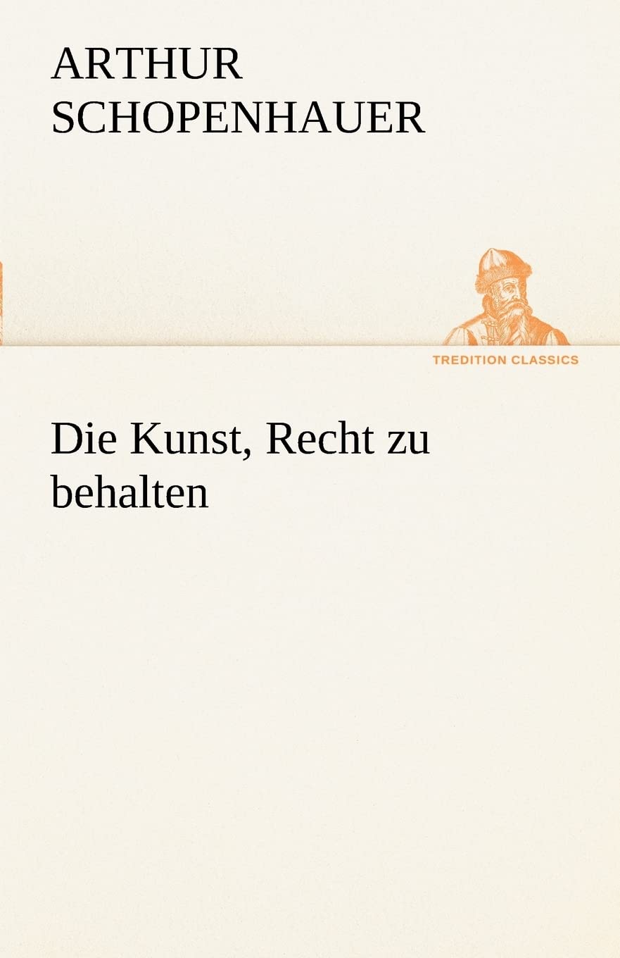Die Kunst, Recht Zu Behalten (German Edition),Used