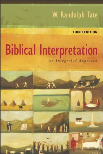 Biblical Interpretation: An Integrated Approach-new
