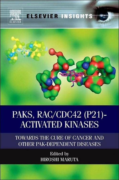 PAKs, RAC/CDC42 (p21)activated Kinases: Towards the Cure of Cancer and Other PAKdependent Diseases (Elsevier Insights),Used