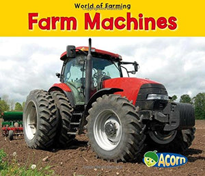 Farm Machines (World of Farming),New