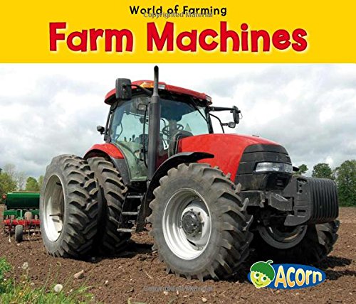Farm Machines (World of Farming),New