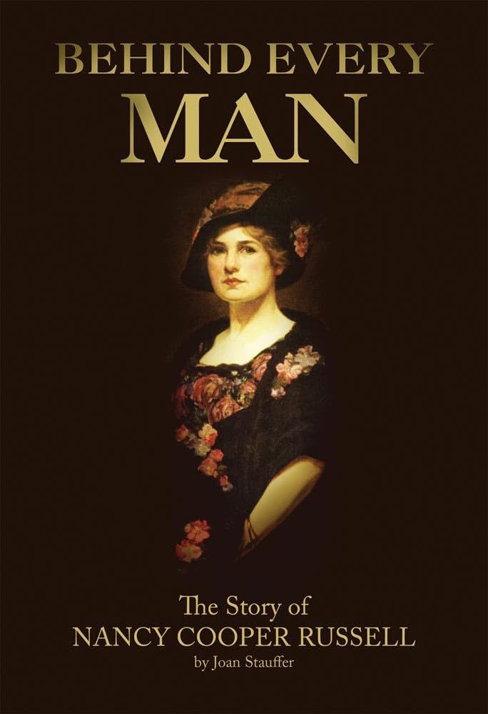 Behind Every Man: The Story Of Nancy Cooper Russell,Used