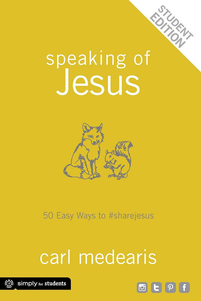 Speaking of Jesus Student Edition: 50 Easy Ways to #sharejesus,Used
