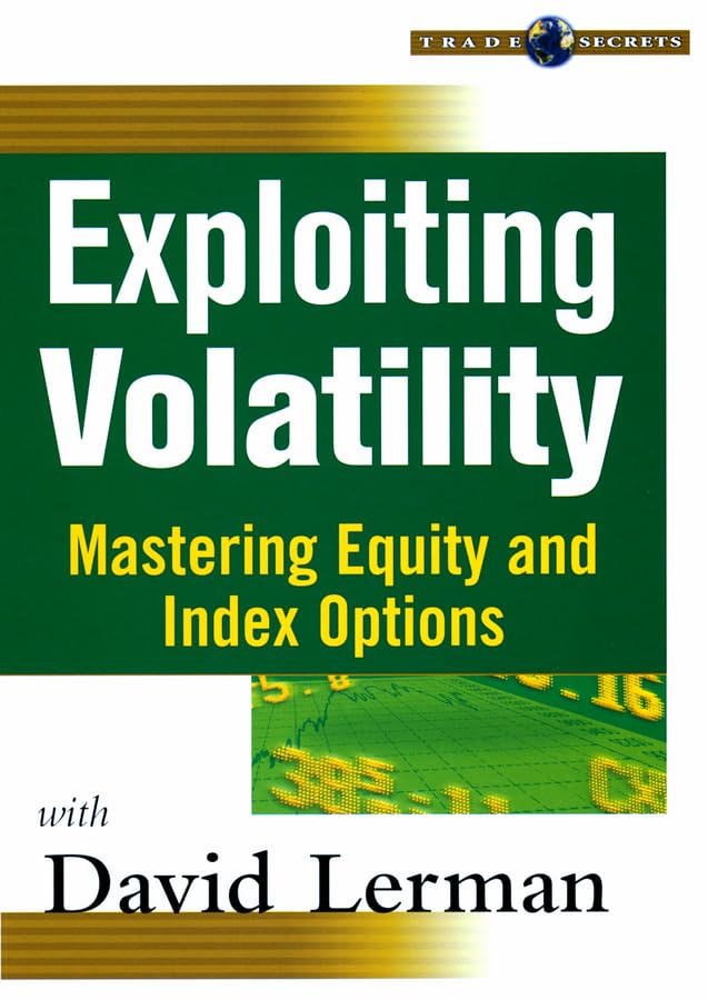 Exploiting Volatility: Mastering Equity And Index Options,Used