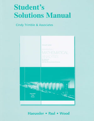 Student Solutions Manual For Introductory Mathematical Analysis For Business, Economics, And The Life And Social Sciences,Used