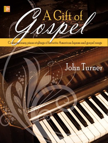 A Gift Of Gospel: Contemporary Piano Stylings Of Favorite American Hymns And Gospel Songs,Used