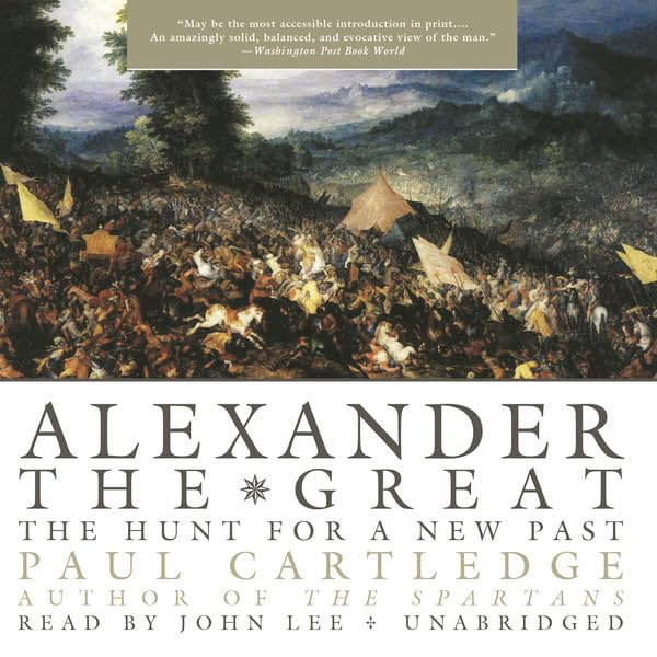 Alexander the Great: The Hunt for a New Past,Used