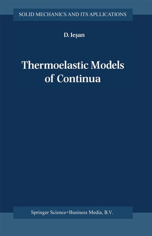Thermoelastic Models of Continua (Solid Mechanics and Its Applications, 118),Used