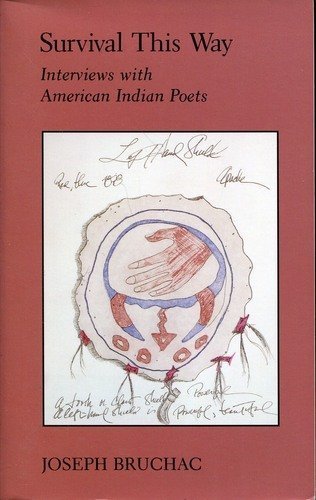 Survival This Way: Interviews With American Indian Poets (Sun Tracks),Used