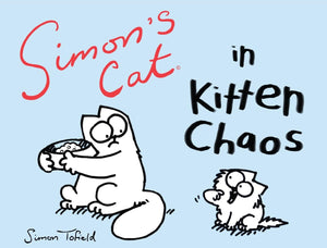 Simon'S Cat In Kitten Chaos