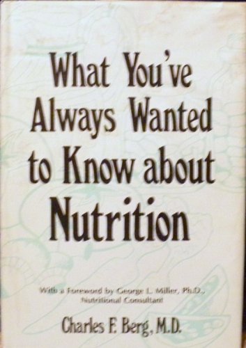 What You'Ve Always Wanted to Know About Nutrition,Used