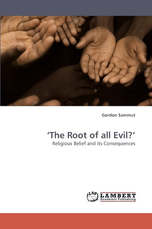 The Root of all Evil?: Religious Belief and its Consequences,Used