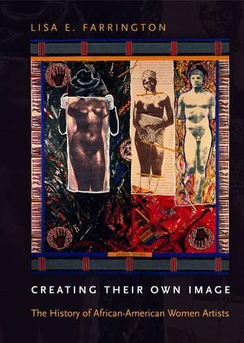Creating Their Own Image: The History Of Africanamerican Women Artists,Used