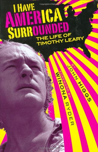 I Have America Surrounded: A Biography of Timothy Leary,Used