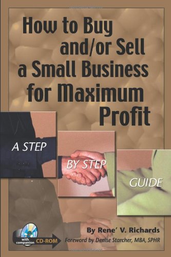 How to Buy and/or Sell a Small Business for Maximum Profit  A StepbyStep Guide: With Companion CDROM,Used