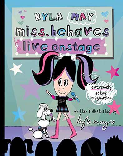 Kyla May Miss. Behaves Live Onstage (Pbk),Used