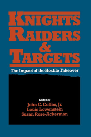 Knights, Raiders, And Targets: The Impact Of The Hostile Takeover,Used