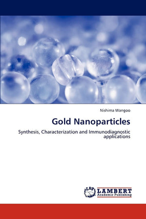Gold Nanoparticles: Synthesis, Characterization and Immunodiagnostic applications,Used
