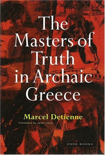 The Masters Of Truth In Archaic Greece,Used