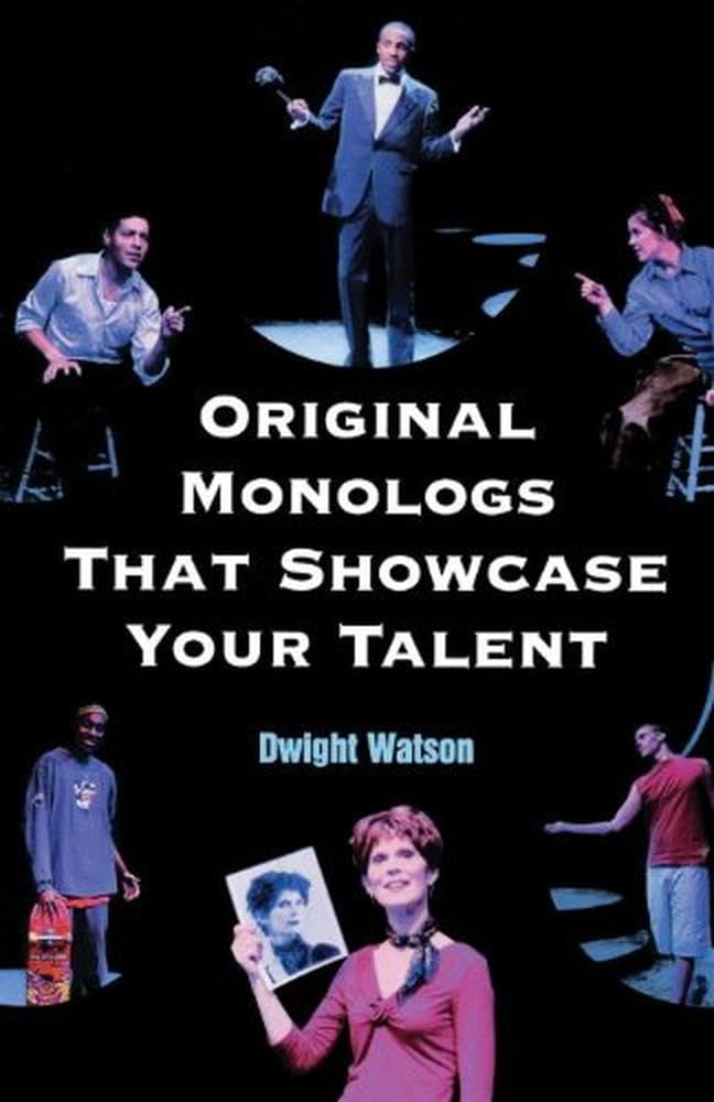 Original Monologs That Showcase Your Talent,Used