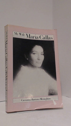 My Wife, Maria Callas,Used