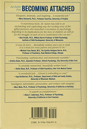 Becoming Attached: Unfolding The Mystery Of The Infantmother Bond And Its Impact On Later Life,New