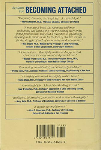 Becoming Attached: Unfolding The Mystery Of The Infantmother Bond And Its Impact On Later Life,New
