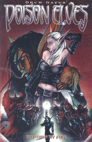 Poison Elves Volume 9: Baptism By Fire-new