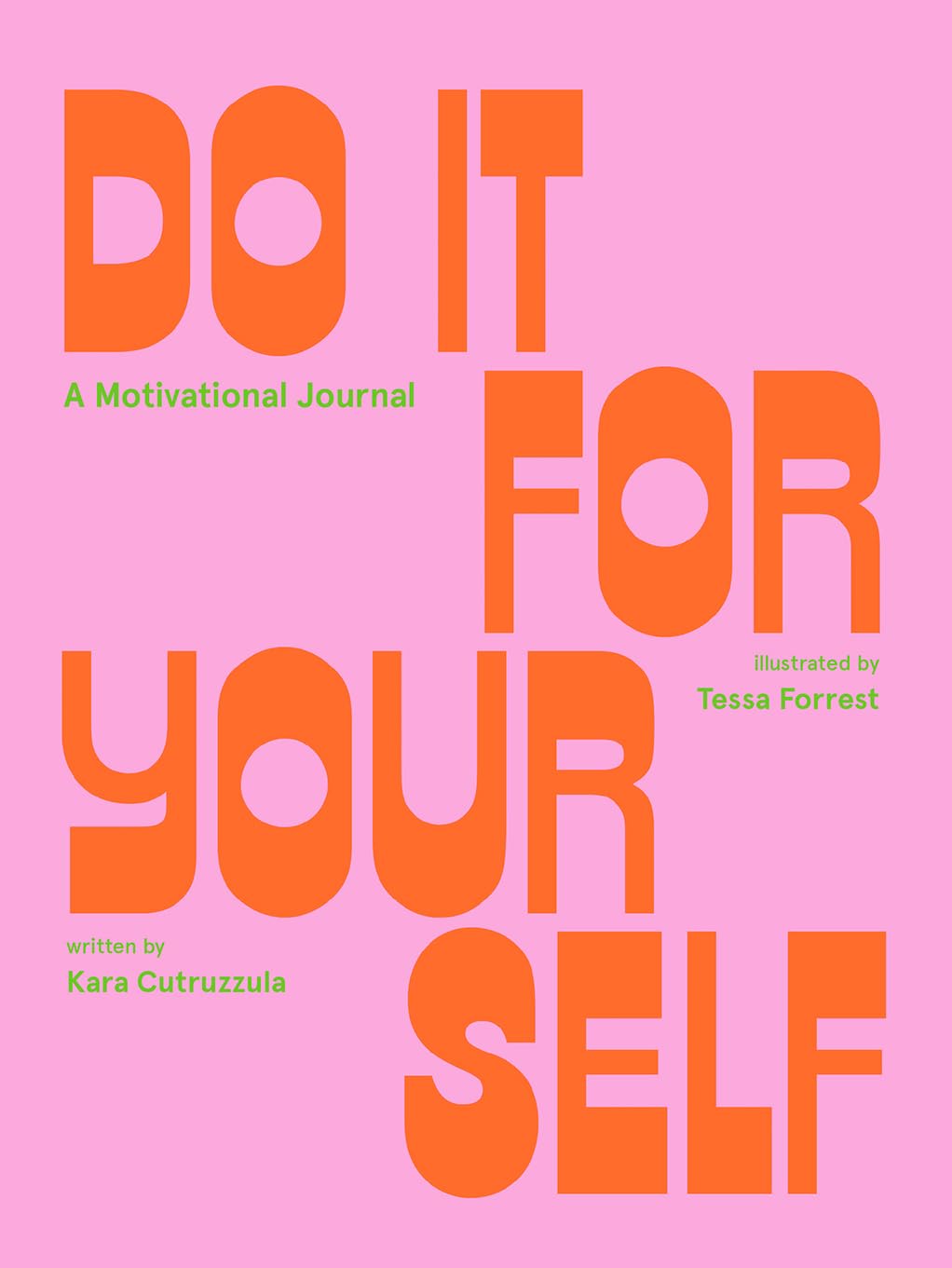 Do It For Yourself: A Motivational Journal (Start Before You're Ready Guided Journal),New