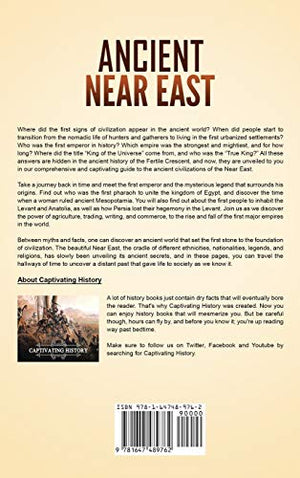 Ancient Near East: A Captivating Guide to Ancient Civilizations of the Middle East, Including Regions Such as Mesopotamia, Ancie,Used