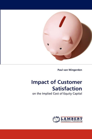 Impact of Customer Satisfaction: on the Implied Cost of Equity Capital,Used