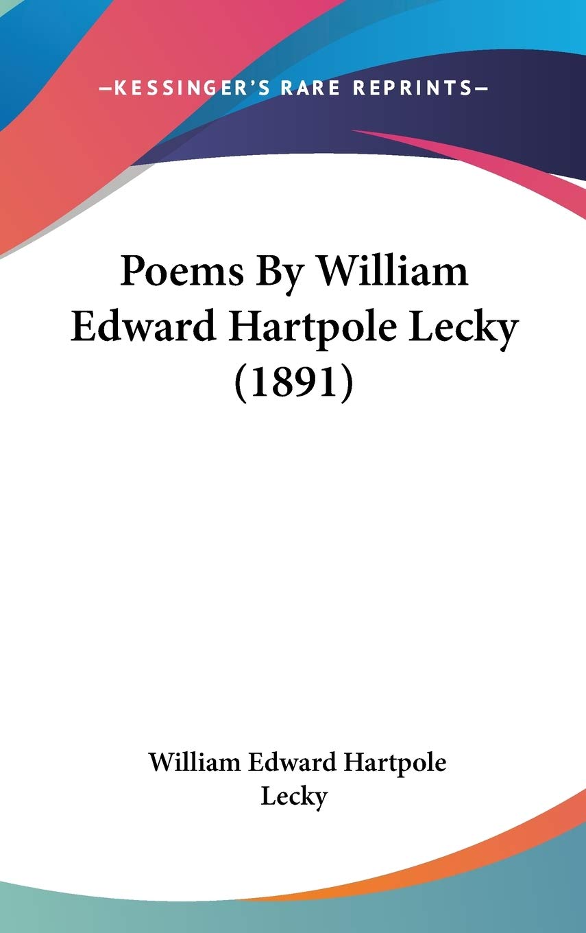 Poems By William Edward Hartpole Lecky (1891),Used