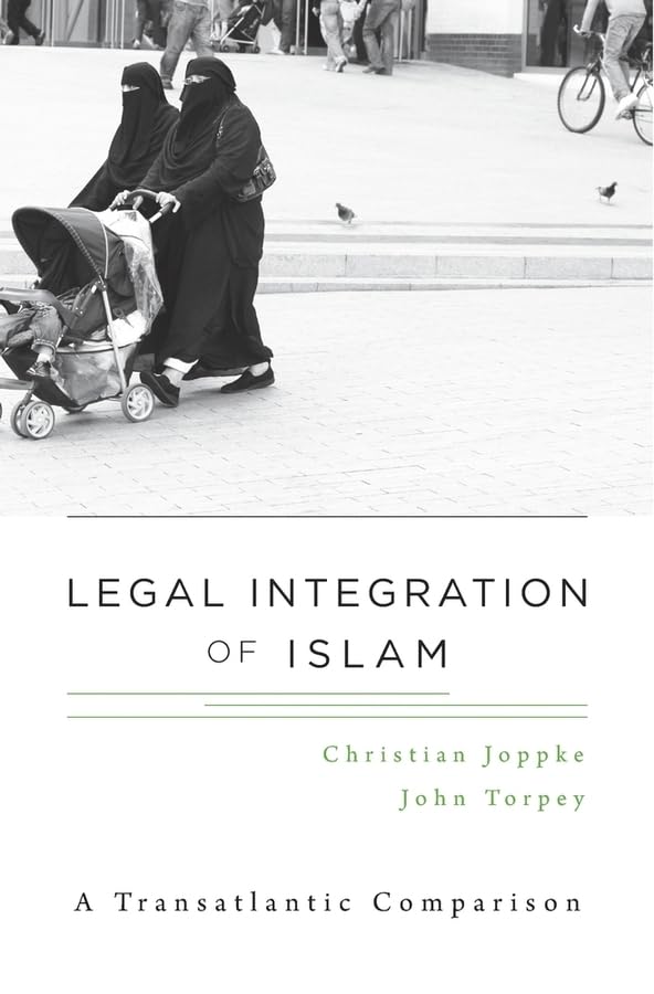 Legal Integration of Islam: A Transatlantic Comparison,New