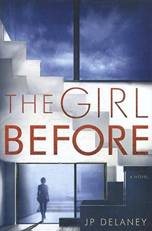 The Girl Before: A Novel-used