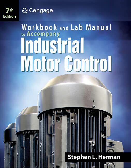 Workbook And Lab Manual For Herman'S Industrial Motor Control, 7Th