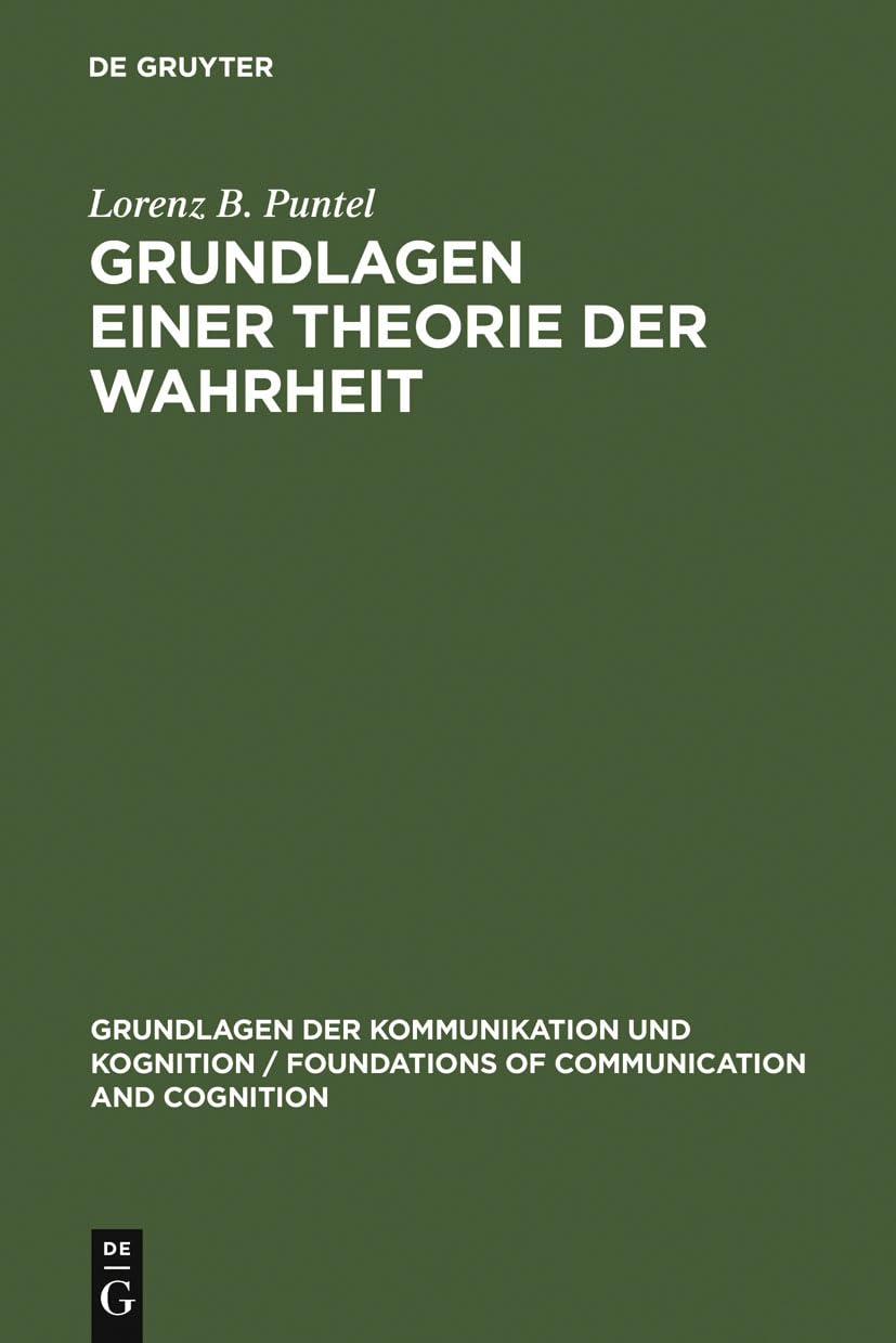 Grundlagen einer Theorie der Wahrheit (Grundlagen der Kommunikation und Kognition / Foundations of Communication and Cognition) ,Used