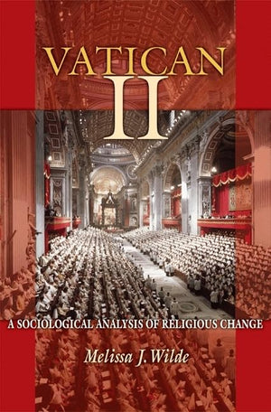 Vatican Ii: A Sociological Analysis Of Religious Change,Used