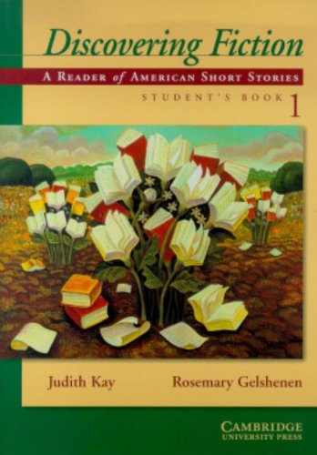 Discovering Fiction Student'S Book 1: A Reader Of North American Short Stories