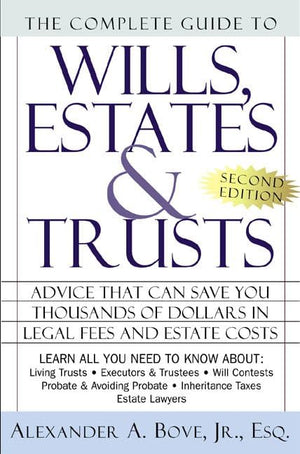 The Complete Book of Wills, Estates, and Trusts,New