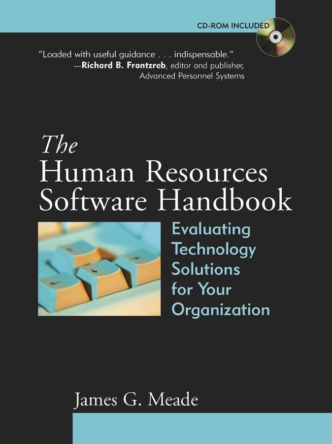 The Human Resources Software Handbook: Evaluating Technology Solutions for Your Organization,Used