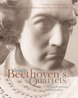 Inside Beethovens Quartets: History, Performance, Interpretation,Used