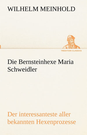 Die Bernsteinhexe Maria Schweidler (German Edition),Used