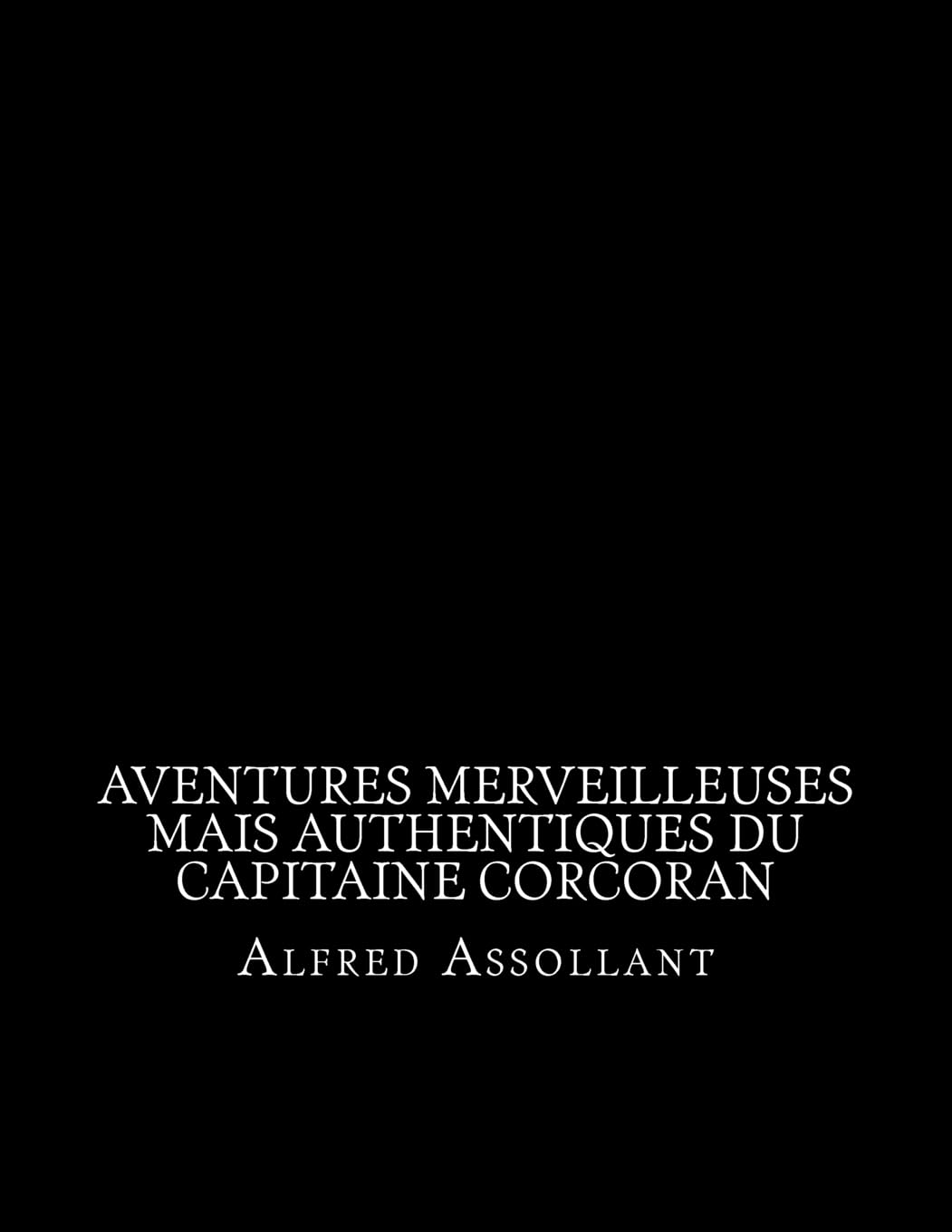 Aventures merveilleuses mais authentiques du capitaine Corcoran (French Edition),Used
