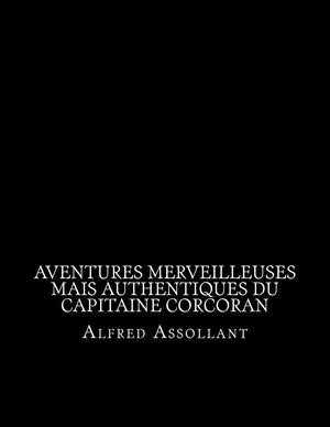 Aventures merveilleuses mais authentiques du capitaine Corcoran (French Edition),Used